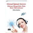 Grsel itsel eviri Grme Engelliler in Sesli Betimleme Pelin ulha eviribilim