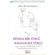 Gitsem Bir Trl Kalsam Bir Trl Mira Kirshenbaum Koridor Yaynclk