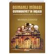 Osmanl Miras Cumhuriyetin nas Modernleme Eitim Kltr ve Aydnlar Mustafa Gndz Lotus Yayn Grubu