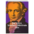 Saf Akln Snrlar Dahilinde Din Immanuel Kant Litera Trk