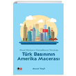 Türk Basınının Amerika Macerası Murat Yeşil Litera Türk