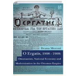 O Ergatis 1908-1909 Ottomanism National Economy and Modernization in the Ottoman Empire Ileana Moroni Libra Yaynlar