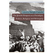 The Jewish Diaspora as a Paradigm: Politics Religion and Belonging Nergis Canefe Libra Yaynlar