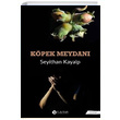 Kpek Meydan Seyithan Kayalp Name Yaynlar