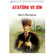 Atatrk ve Din Hanri Benazus leri Yaynlar