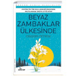 Beyaz Zambaklar lkesinde Grigory Petrov Girdap Kitap