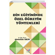 Din Eitiminde zel retim Yntemleri Abdullah Akn Emin Yaynlar