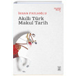 Akll Trk Makul Tarih hsan Fazlolu Ketebe Yaynlar