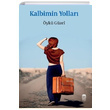 Kalbimin Yollar yk Gzel Ceren Kltr Yaynlar