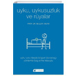Uyku Uykusuzluk ve Ryalar Seluk Aslan Akl elen Kitaplar