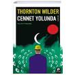 Cennet Yolunda Thornton Wilder Pnar Yaynlar