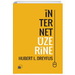 nternet zerine Hubert L. Dreyfus Kre Yaynlar