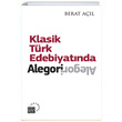 Klasik Trk Edebiyatnda Alegori Berat Al Kre Yaynlar