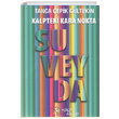 Kalpteki Kara Nokta Suveyda Tanca epik Gltekin Kltr Ajans Yaynlar