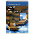 Hayat Yeni Balyordu Gktuna Rahmi Kltr Ajans Yaynlar