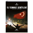 15 Temmuz ehitleri Kltr A..