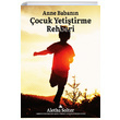 Anne Babann ocuk Yetitirme Rehberi Aletha J. Solter Kuzey Yaynlar