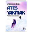 Ate Yakmak Jack London Dorlion Yaynevi