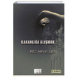Karanla Almak Adil Serkan Sat Kuytu Yaynlar