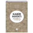 Kabir Hayat Nedir Ne Deildir Fecr Yaynlar