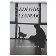 Kedi Gibi Yaamak Dilara Yldrm nalr Kutlu Yaynevi