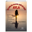 zlemler Bazen lklar Ayla Serdar Erbekler Arya Yaynclk