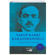 Yakup Kadri Karaosmanolu Selin Soyer Siyah Beyaz Yaynlar