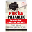 PKK ile Pazarlk calan le Anayasa Yapmak mit zda Kripto Basm Yayn