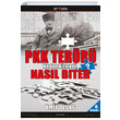 PKK Terr Neden Bitmedi Nasl Biter mit zda Kripto Basm Yayn