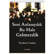Seni Anlasaydk Bu Hale Gelmezdik brahim Candan Kripto Basm Yayn