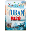 Turan lks Trk Milliyetilii ve Turanclk kbal Vurucu Kripto Basm Yayn
