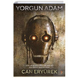 Yorgun Adam Can Eryrek Cinius Yaynlar