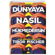 Dnyaya Nasl Hkmedersin Tibor Fischer April Yaynclk