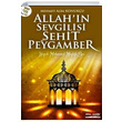 Allahn Sevgilisi ehit Peygamber Mehmet Alim Konuku Kitapmatik Yaynlar