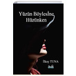 Yzn Bylesine Hznken lkay Tuna zan Yaynclk