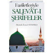 Faziletleriyle Salevat erifeler Mustafa smail Fndkl Kitapkalbi Yaynclk