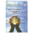 Hak ve Hakikat Yolcularn rad Mehmed Yekta Dmer Kitsan Yaynlar