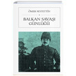 Balkan Savaşı Günlüğü Cep Boy Ömer Seyfettin Karbon Kitaplar