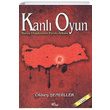Kanl Oyun Mara Olaylarnn Perde Arkas kke endiller Kitap Neriyat Yaynlar
