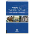 Ordu li Tarihi Su Yaplar erife Tali Akademisyen Kitabevi