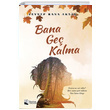 Bana Ge Kalma Zeynep Rana Akta Karina Yaynevi