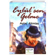 Eyllsen Gelme Ayta Altnta Kitap Dostu Yaynlar