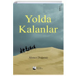 Yolda Kalanlar Ahmet Doanay Karina Yaynevi