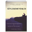 Sylenemeyenler Ekrem Erol Kitap Dostu Yaynlar