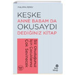 Keke Anne Babam Da Okusayd Dediiniz Bir Kitap Philippa Perry Hep Kitap