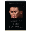 kimiz De Beni Seviyoruz Tuvana Trkay Artemis Yaynlar