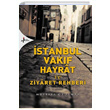 stanbul Vakf Hayrat ve Ziyaret Rehberi Mustafa zdamar Krk Kandil Yaynlar