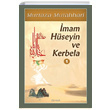 mam Hseyin ve Kerbela (Cilt 1) Murtaza Mutahhari Kevser Yaynlar