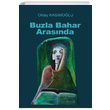 Buzla Bahar Arasnda Olcay Kasmolu Tun Yaynclk