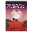 Affeder Mi nsan ok Severken Kaan Doan Kerasus Yaynlar